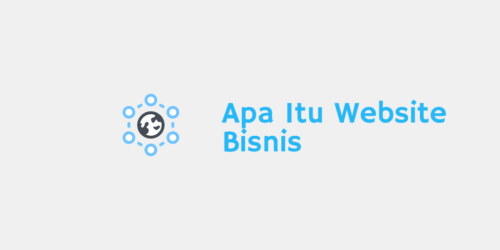 Apa Itu Website Bisnis